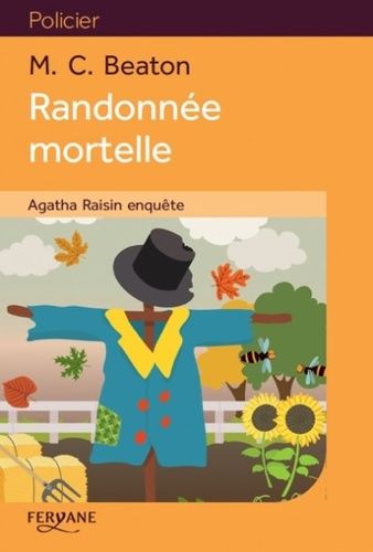 Agatha Raisin Enquête Tome 4 - Randonnée Mortelle