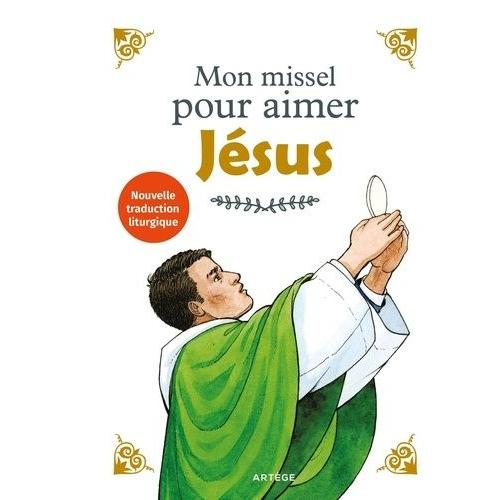 Mon Missel Pour Aimer Jésus