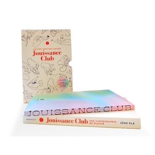 Coffret En 2 Volumes : Jouissance Club, Une Cartographie Du Plaisir Et Un Carnet À Remplir Mes Pensées Intimes