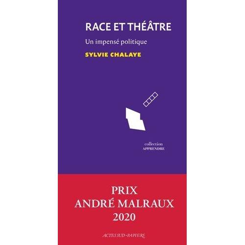 Race Et Théâtre - Un Impensé Politique