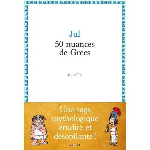 50 Nuances De Grecs - Epopée