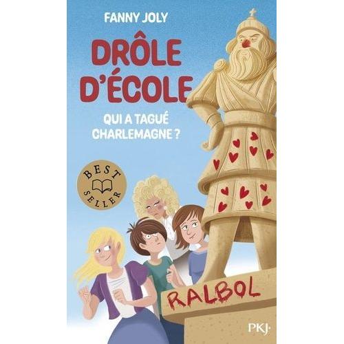 Drôle D'école - Qui A Tagué Charlemagne ?