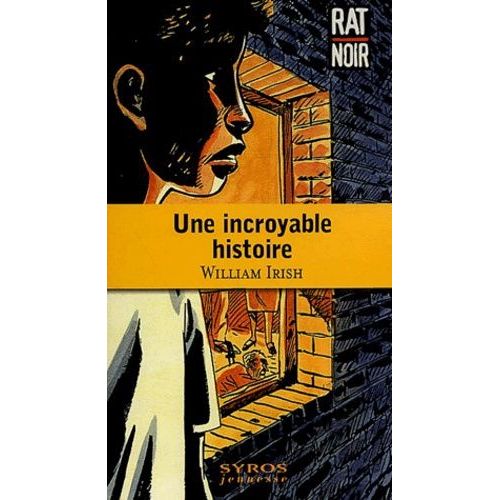 Une Incroyable Histoire