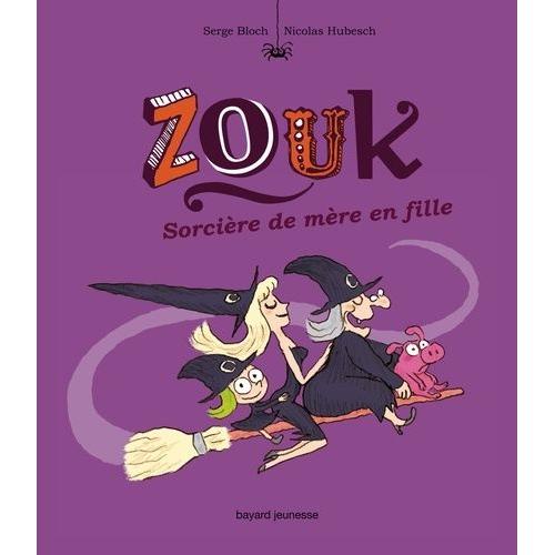 Zouk Tome 7 - Sorcières De Mère En Fille