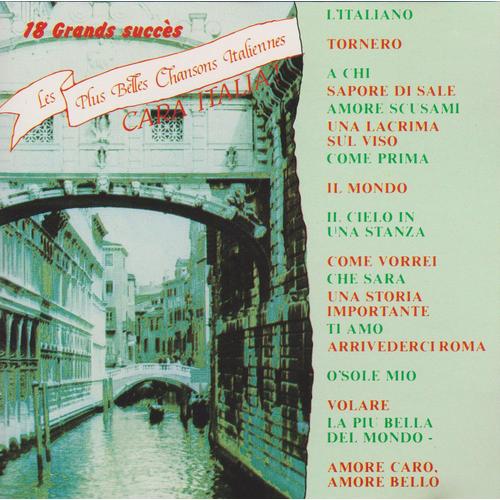 Cara Italia/Les Plus Belles Chansons Italiennes