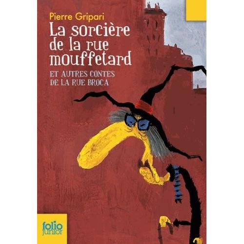 La Sorcière De La Rue Mouffetard - Et Autres Contes De La Rue Broca