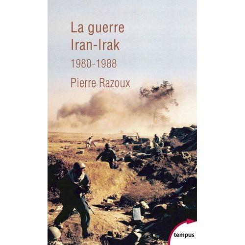 La Guerre Iran-Irak 1980-1988 - Première Guerre Du Golfe