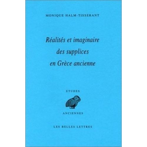 Réalités Et Imaginaire Des Supplices En Grèce Ancienne
