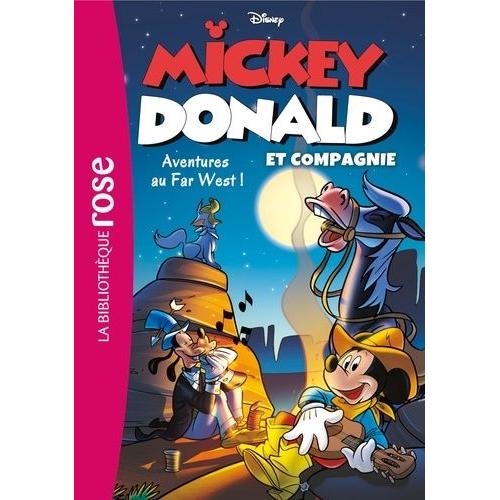 Mickey, Donald Et Compagnie Tome 6 - Aventures Au Far West !