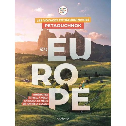 Les Voyages Extraordinaires De Petaouchnok En Europe