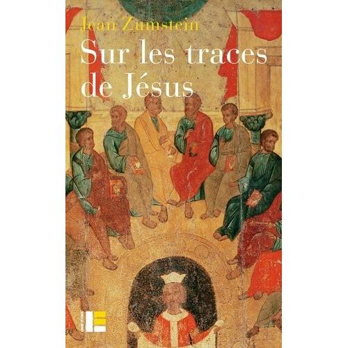 Sur Les Traces De Jésus - Un Essai De Spiritualité Chrétienne