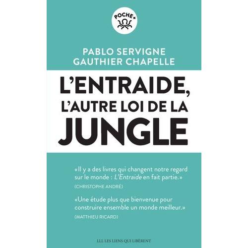 L'entraide - L'autre Loi De La Jungle