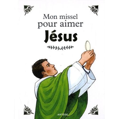 Mon Missel Pour Aimer Jésus