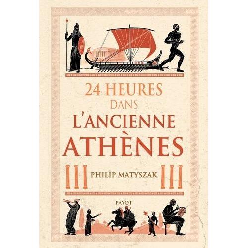 24 Heures Dans L'ancienne Athènes