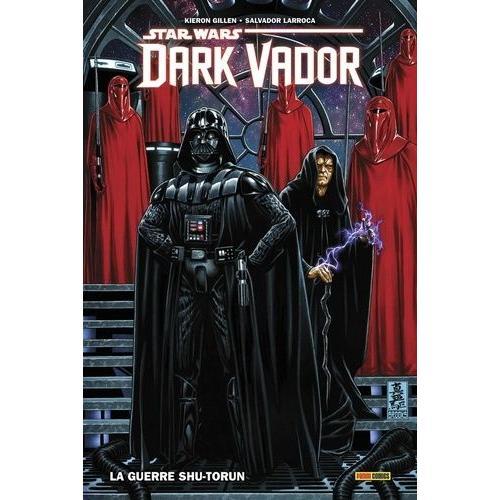 Star Wars - Dark Vador Tome 2 - La Guerre Shu-Torun