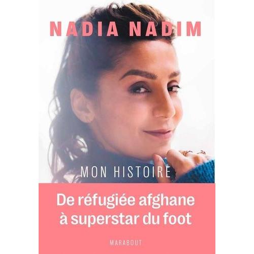 Nadia Nadim - Mon Histoire