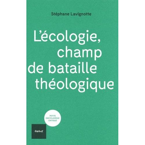 L'écologie, Champ De Bataille Théologique