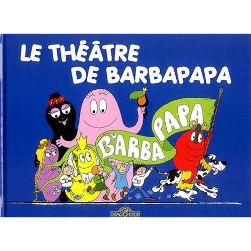 Le Théâtre De Barbapapa