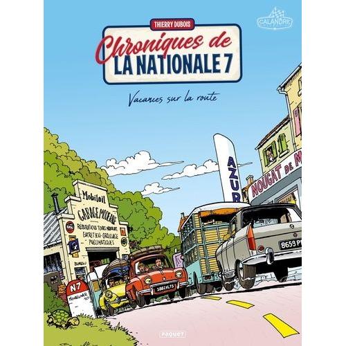 Chroniques De La Nationale 7 Tome 1 - Vacances Sur La Route