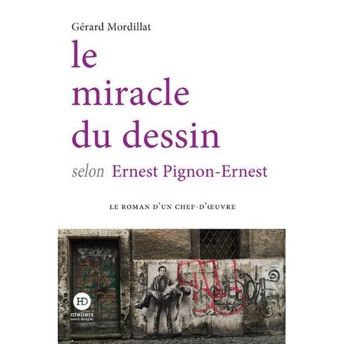 Le Miracle Du Dessin Selon Ernest Pignon-Ernest