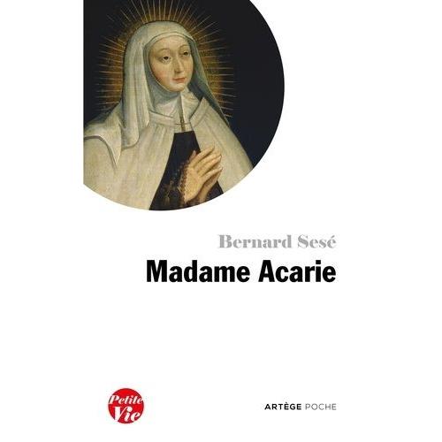 Petite Vie De Madame Acarie - (Bienheureuse Marie De L'incarnation)