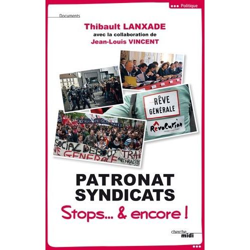 Patronat Syndicats Stops Et Encore
