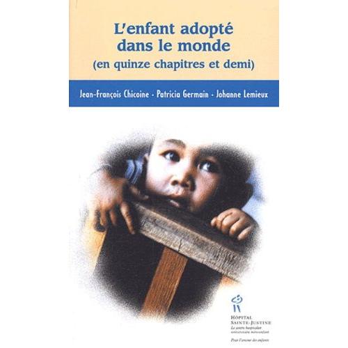 L'enfant Adopté Dans Le Monde (En Quinze Chapitres Et Demi)