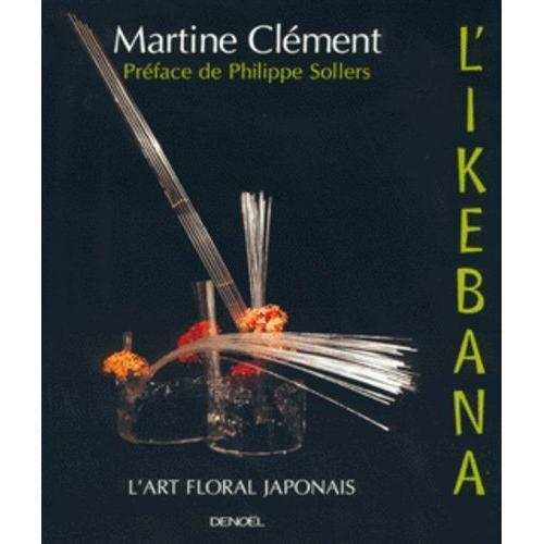 L'ikebana - L'art Floral Japonais