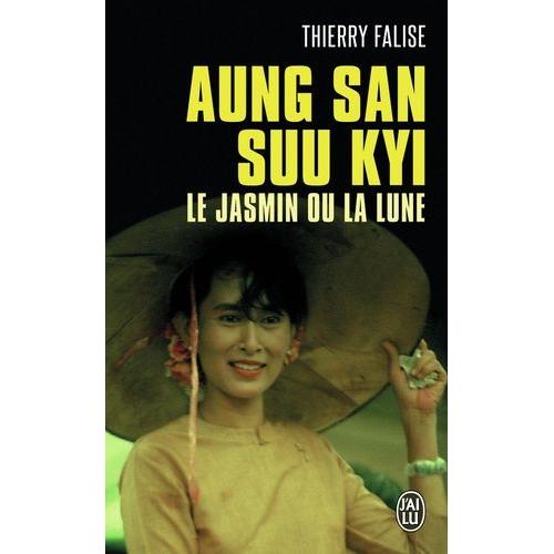 Aung San Suu Kyi - Le Jasmin Ou La Lune