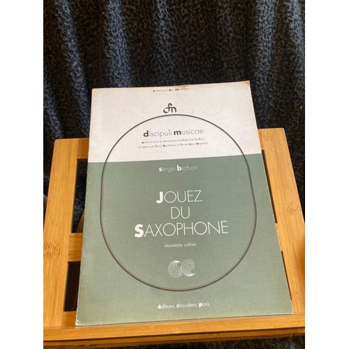 Serge Bichon Jouez Du Saxophone Méthode Deuxième Cahier Éditions Choudens