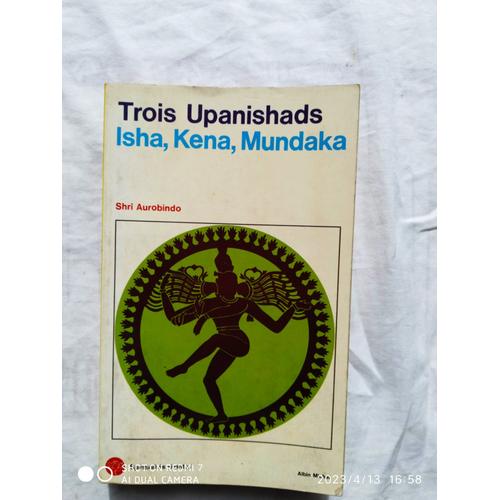 Shri Aurobindo, Trois Upanishads : Ishra, Kena, Mundaka, Albin Michel, "Spiritualités Vivantes", 1972