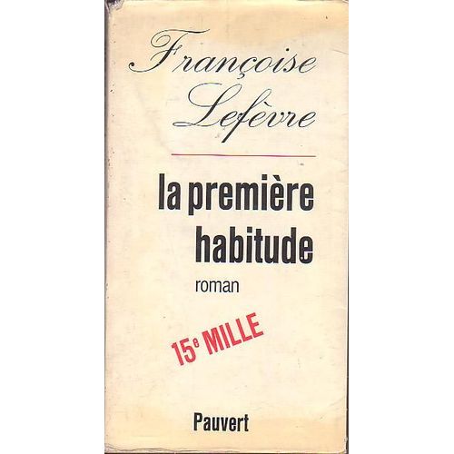 La Première Habitude