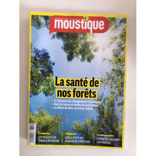 Moustique 5071 Santé De Nos Forêts Grégoire Delacourt Charles Iii Cédric Klapisch Laurence Bibot Égyptologie Lankum Adeline Dieudonne Chasseurs D Heritages Bernard Arnault