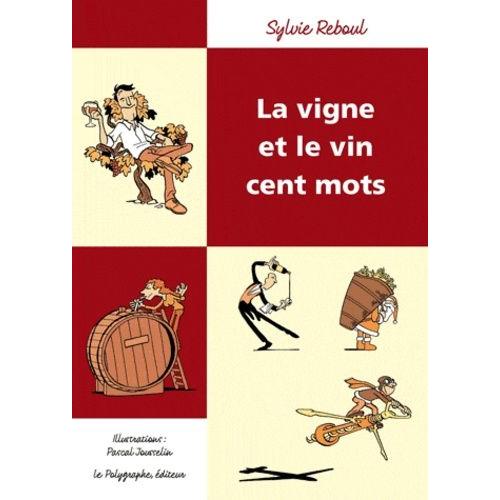 Vigne Et Le Vin Cent Mots
