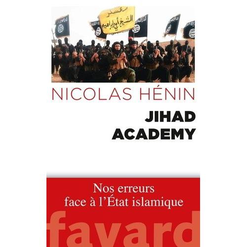Jihad Academy - Nos Erreurs Face À L'etat Islamique