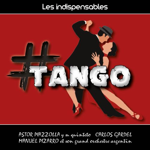 Les Indispensables : # Tango