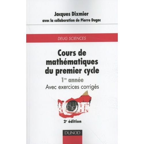 Cours De Mathématiques Du Premier Cycle 1re Année - Avec Exercices Corrigés