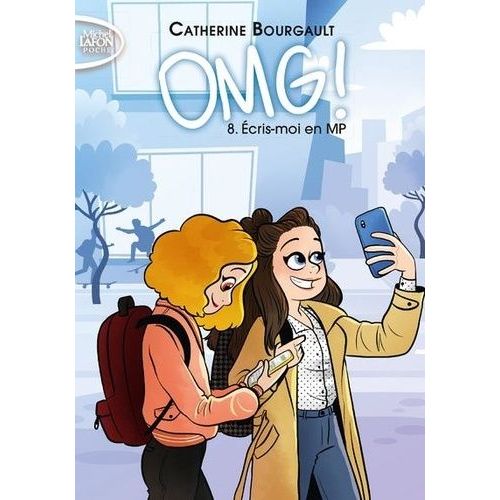 Omg ! Tome 8 - Ecris-Moi En Mp