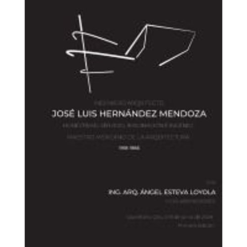 Ingeniero Arquitecto José Luis Hernández Mendoza