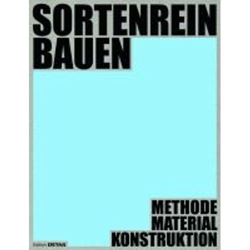 Sortenrein Bauen