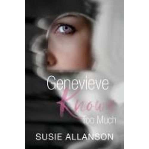 Genevieve Knows Too Much