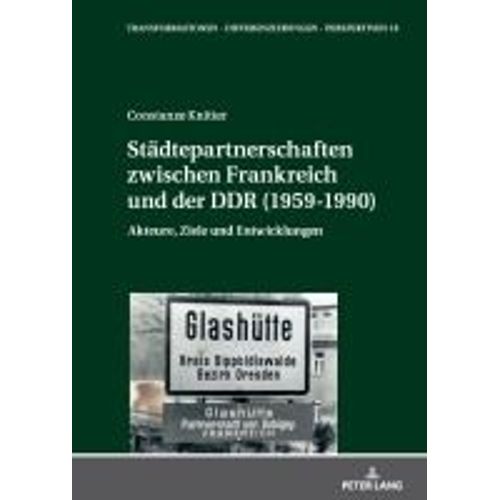 Städtepartnerschaften Zwischen Frankreich Und Der Ddr (1959-1990)