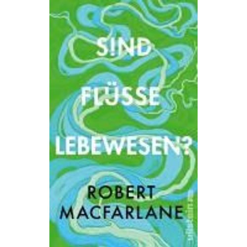 Sind Flüsse Lebewesen?