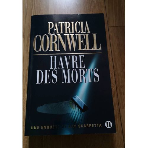 Havres Des Morts Patricia Cornwell