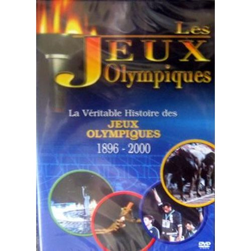 Les Jeux Olympiques - La Véritable Histoire Des Jeux Olympiques De 1896 - 2000