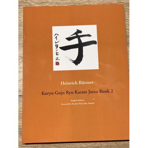 Koryu Goju Ryu Karate Jutsu Book 2