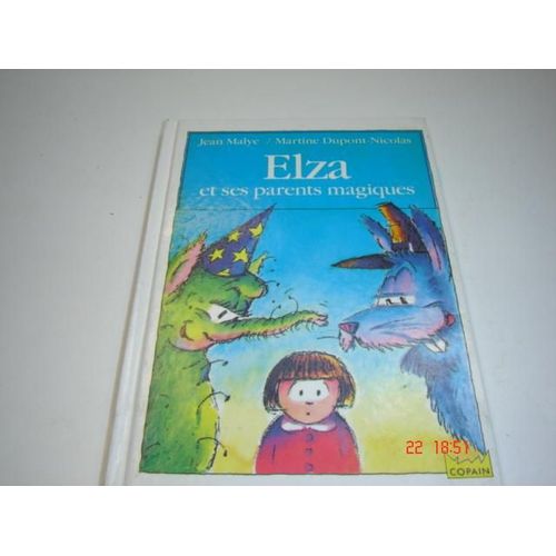 Elza Et Ses Parents Magiques
