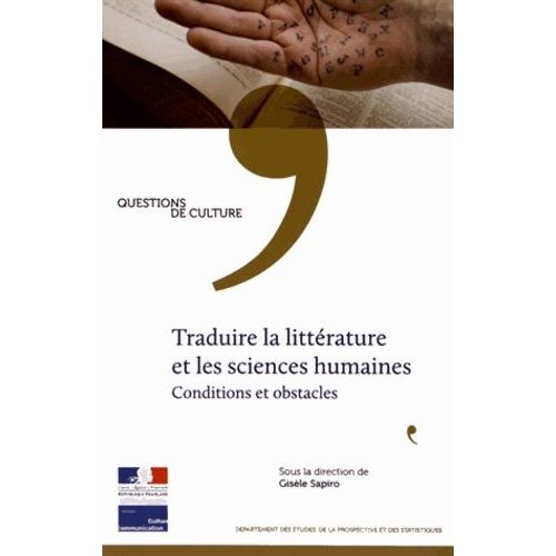 Traduire La Littérature Et Les Sciences Humaines - Conditions Et Obstacles