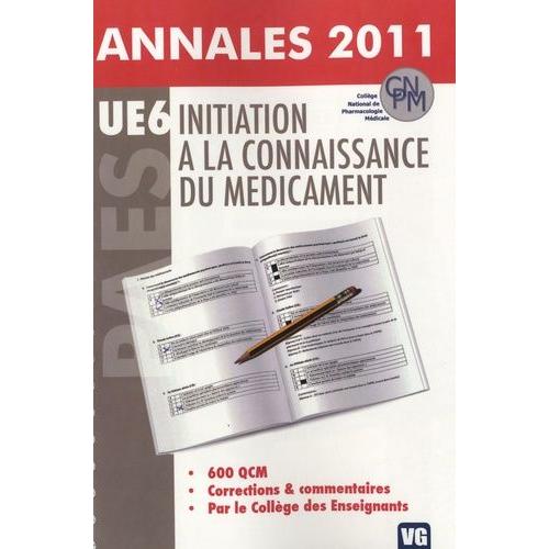 Initiation À La Connaissance Du Médicament - Annales 2011