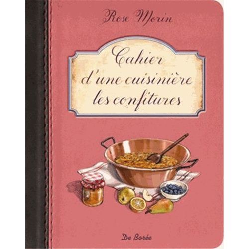 Cahier D'une Cuisinière : Les Confitures